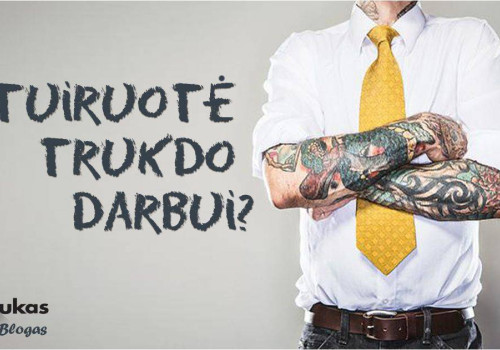Tatuiruotė trukdo darbui?